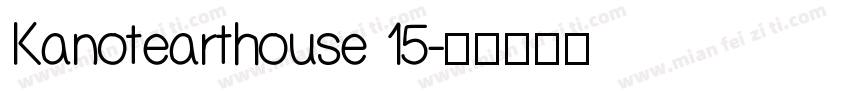 Kanotearthouse 15字体转换